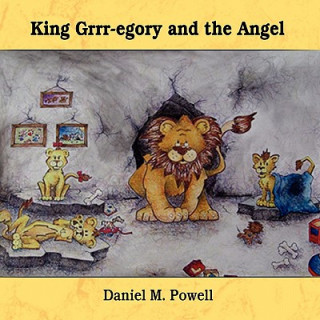 King Grrr-egory and the Angel