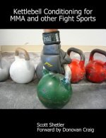 Kettlebell Conditioning for MMA and Other Fight Sports
