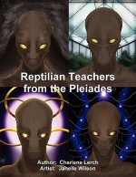 Reptilian Teachers from the Pleiades