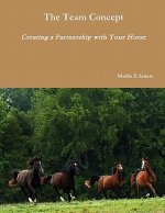 Team Concept, Creating a Partnership with Your Horse