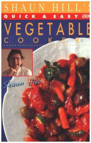 Quick and Easy Vegetable Cookery