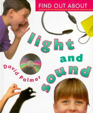 Find Out about Light and Sound