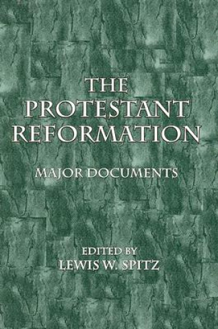 The Protestant Reformation: Major Documents