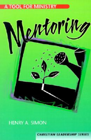Mentoring: A Tool for Ministry