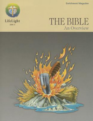 The Bible: An Overview: Enrichment Magazine