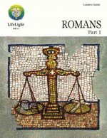 Romans, Part 1 - Leaders Guide