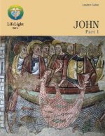 John, Part 1 - Leaders Guide