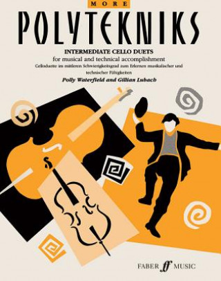 More Polytekniks: Intermediate Cello Duets for Musical and Technical Accomplishment