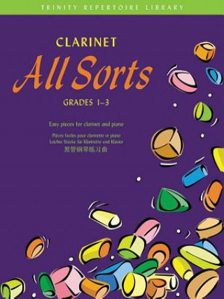 Clarinet All Sorts: Grades 1-3