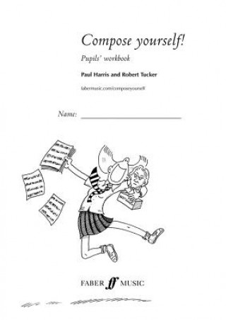 Compose Yourself! Pupils' Workbook