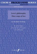 Three Songs Of Love: Love's Philosophy