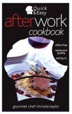 Quick and Easy After Work Cookbook