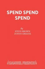 Spend, Spend, Spend