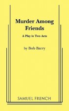 MURDER AMONG FRIENDS