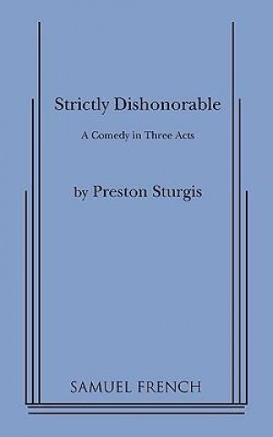 Strictly Dishonorable