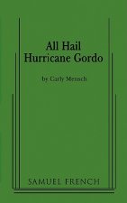 ALL HAIL HURRICANE GORDO