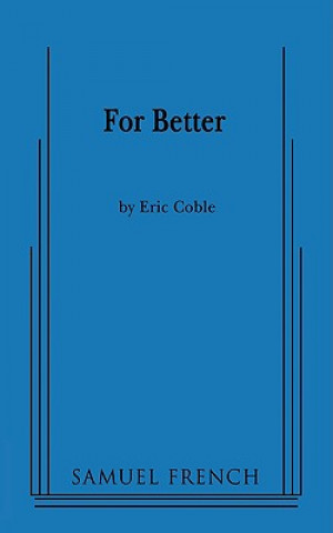 FOR BETTER