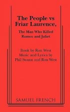 PEOPLE VS FRIAR LAURENCE THE MAN WHO KIL