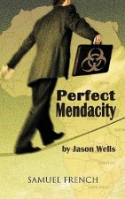 PERFECT MENDACITY