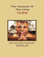 Thee Testament Of Thee Living GODS