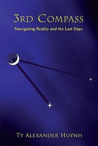 3rd Compass: Navigating Reality and the Last Days