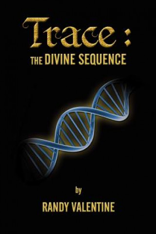 Trace: The Divine Sequence