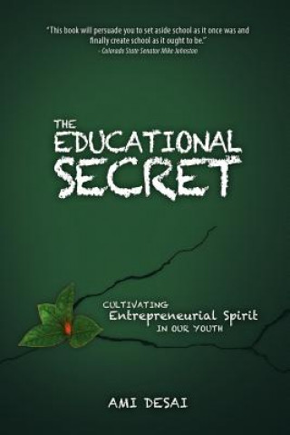 The Educational Secret: Cultivating Entrepreneurial Spirit in Our Youth