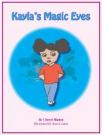 Kayla's Magic Eyes