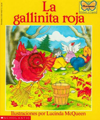 La Gallinita Roja: (Spanish Language Edition of the Little Red Hen)