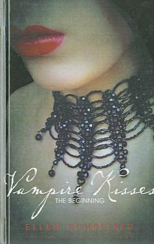 Vampire Kisses: The Beginning