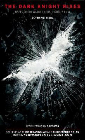 The Dark Knight Rises: The Official Movie Novelization
