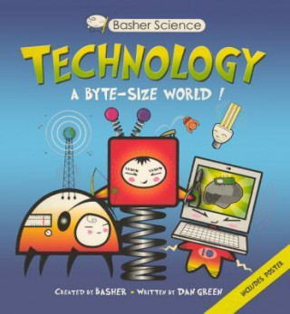 Technology: A Byte-Sized World!