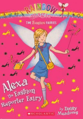 Alexa the Fashion Reporter Fairy