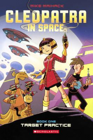 Cleopatra in Space 1: Target Practice
