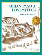 Abran Paso a Los Patitos (Make Way for the Ducklings)