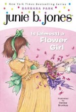 Junie B. Jones Is (Almost) a Flower Girl