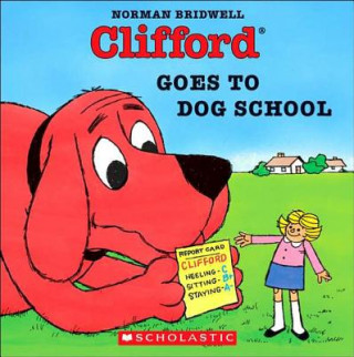 Clifford Goes to Dog School