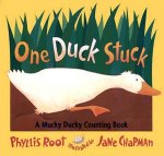 One Duck Stuc: A Mucky Ducky Counting Books: A Mucky Ducky Counding Book