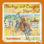 Cowboys and Cowgirls: Yippee-Yay!