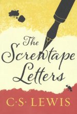 The Screwtape Letters: With Screwtape Proposes a Toast