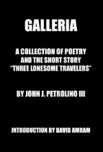 Galleria: A Collection of Poetry and the Short Story 