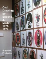 Oval Drawings by Eugene J. Martin: 1971-1974