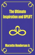 The Ultimate Inspiration and Uplift
