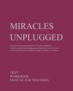 Miracles Unplugged