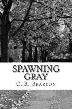 Spawning Gray