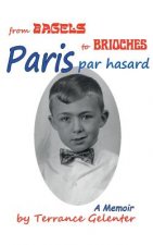 Paris Par Hasard: From Bagels to Brioches