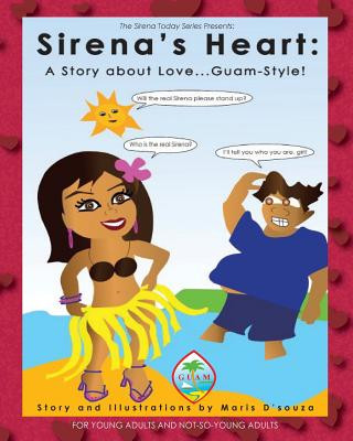 Sirena's Heart: A Story about Love...Guam-Style!