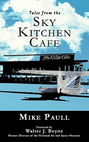 Tales from the Sky Kitchen Cafe