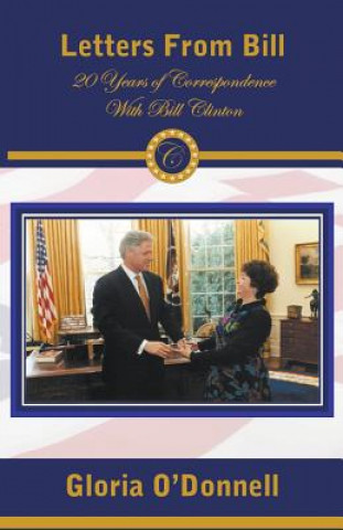Letters from Bill: 20 Years of Correspondence with Bill Clinton