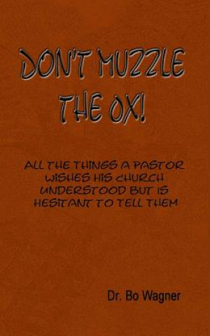 Don't Muzzle The Ox!